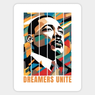 MLK Dreamers Unite Magnet